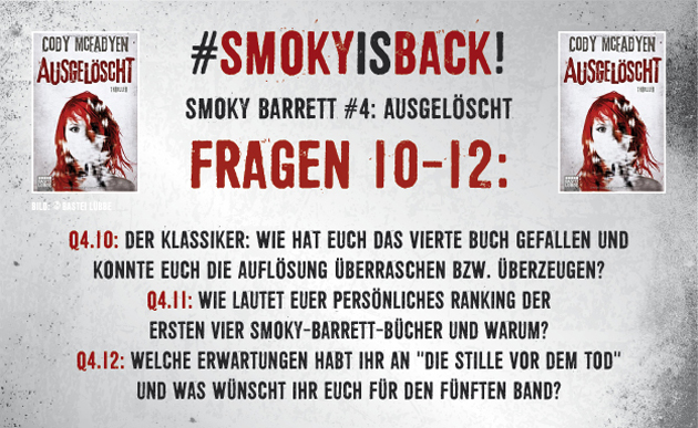 SmokyIsBack_Ausgelöscht_Fragen_10-12